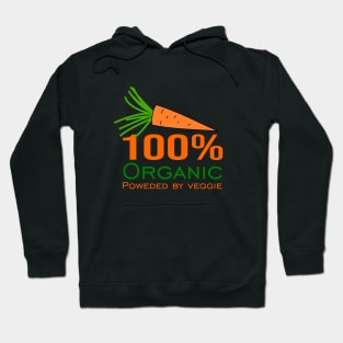 100% organic powered by veggie Hoodie